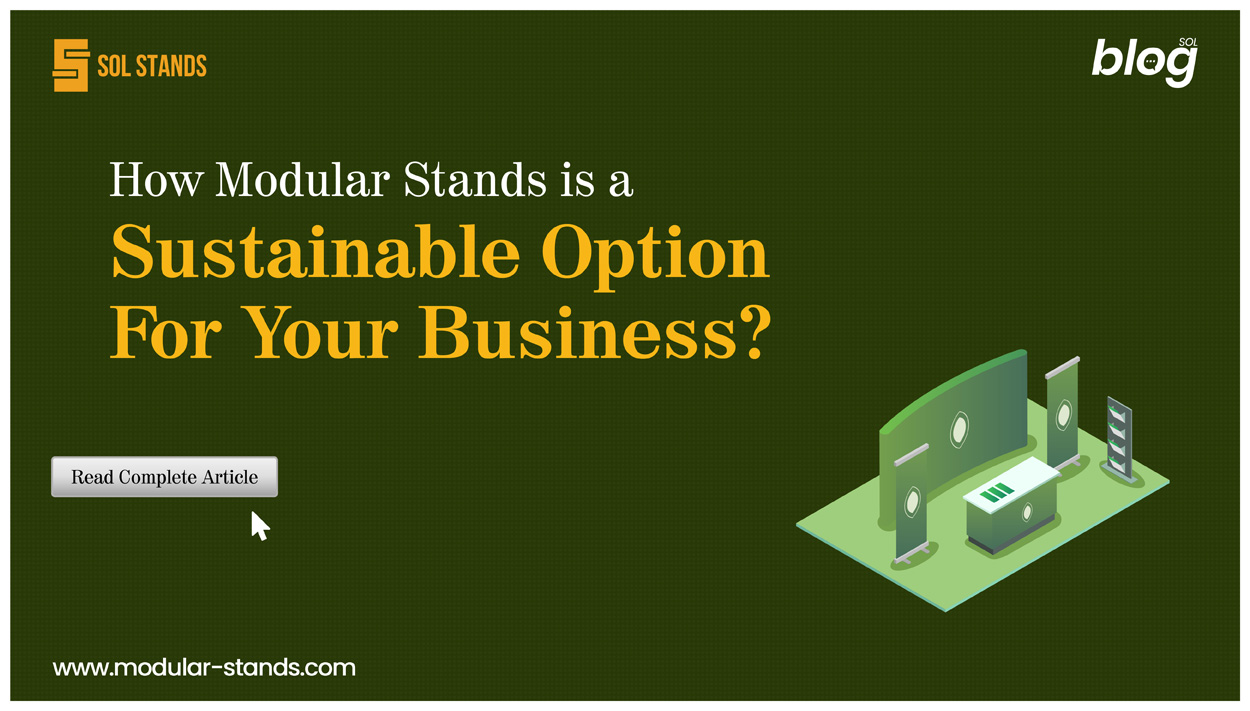 How Modular Stands is a sustainable option for your business?