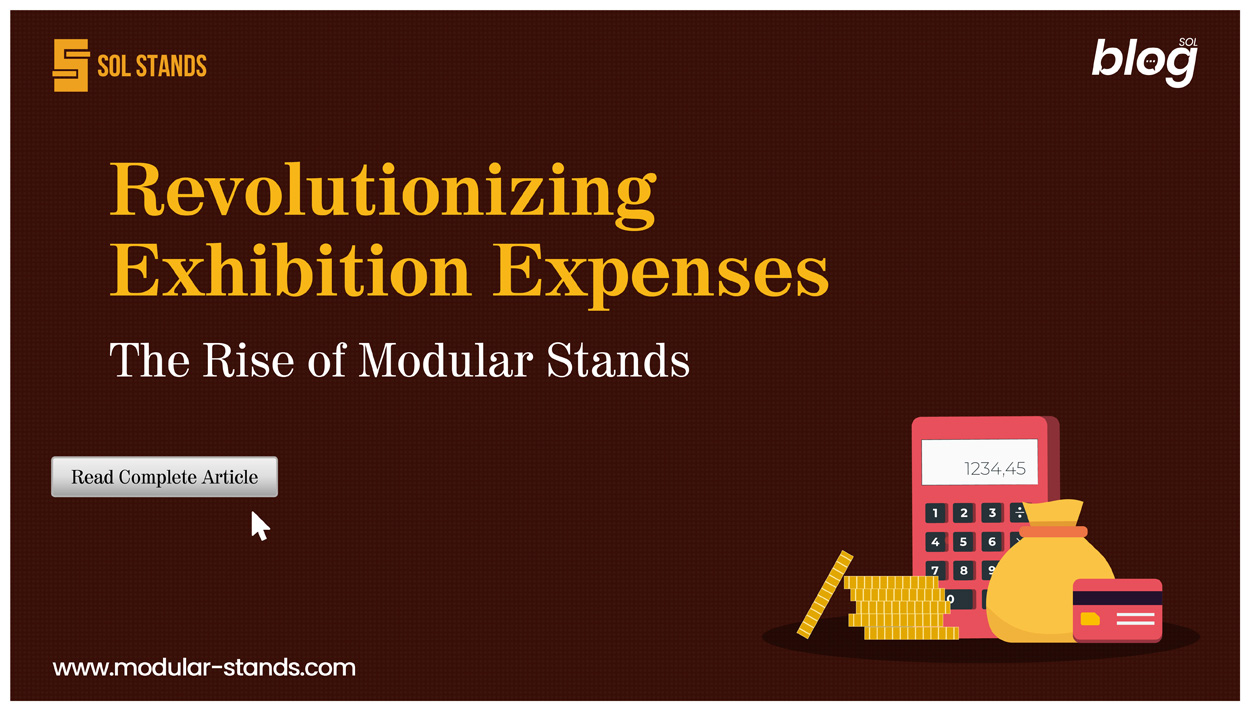 Revolutionizing Exhibition Expenses: The Rise of Modular Stands