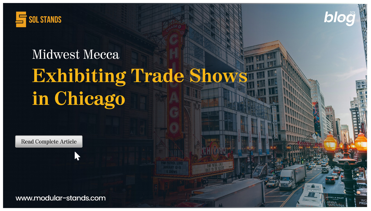 Midwest Mecca: Exhibiting Trade Shows in Chicago